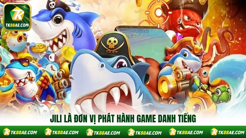 JILI là đơn vị phát hành game danh tiếng JILI là đơn vị phát hành game danh tiếng