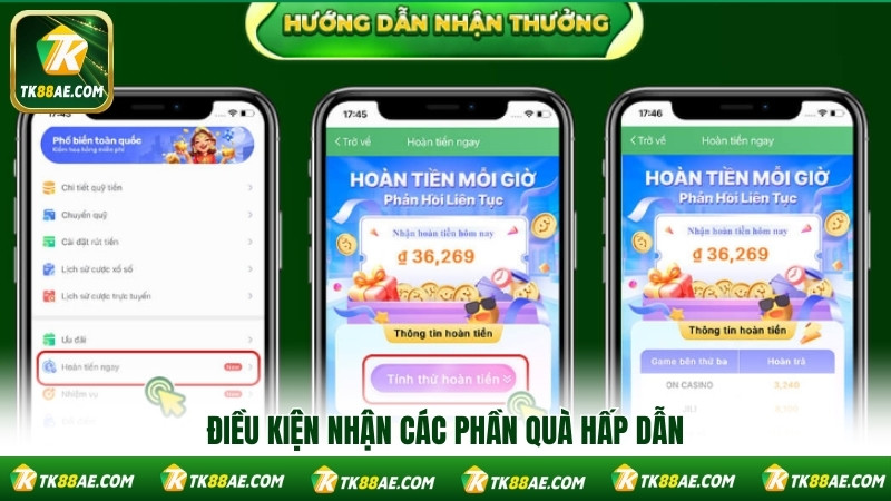 Điều kiện nhận các phần quà hấp dẫn Điều kiện nhận các phần quà hấp dẫn