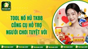 Tool Nổ Hũ TK88 - Công Cụ Hỗ Trợ Người Chơi Tuyệt Vời