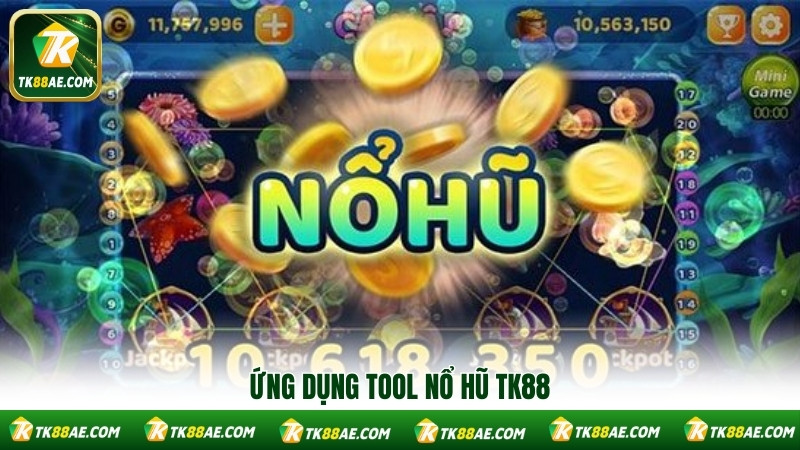 Ứng dụng tool nổ hũ TK88 Ứng dụng tool nổ hũ TK88