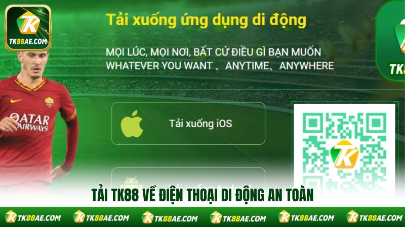 Tải TK88 về điện thoại di động an toàn Tải TK88 về điện thoại di động an toàn