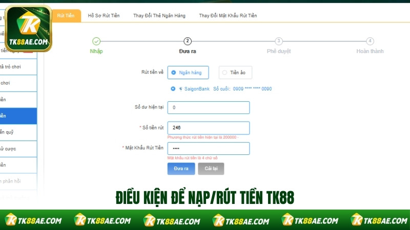 Điều kiện để nạp/rút tiền TK88 Điều kiện để nạp/rút tiền TK88