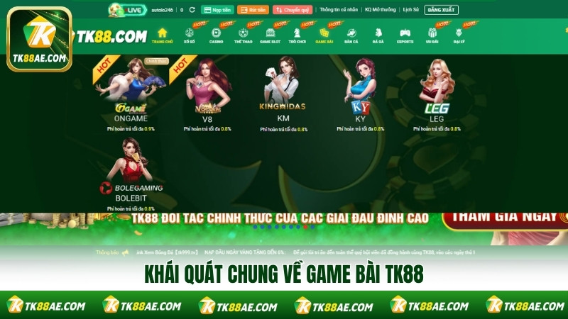 Khái quát chung về game bài TK88 Khái quát chung về game bài TK88